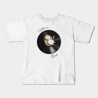 watch me bloom Kids T-Shirt